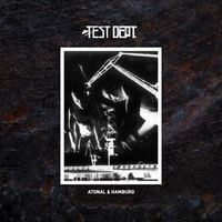 Test Dept - Atonal & Hamburg (Live [Explicit])