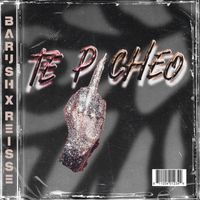 Barush - Te Picheo (Explicit)