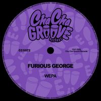 Furious George - Wepa
