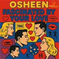 Osheen - Fascinated By Your Love (Underground NYC)