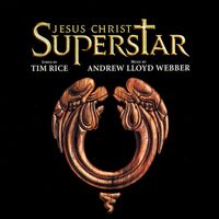 Andrew Lloyd Webber & "Jesus Christ Superstar" 1996 London Cast - Jesus Christ Superstar (London Cast 1996)