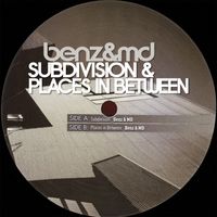 Benz & MD - Subdivision / Places In Between