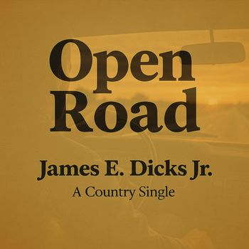 James E. Dicks Jr. - Open Road