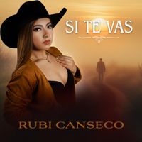 Rubi Canseco - Si Te Vas