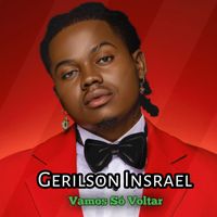 Gerilson Insrael - Vamos Só Voltar