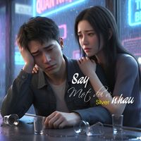 Silver - Say Một Đời Vì Nhau
