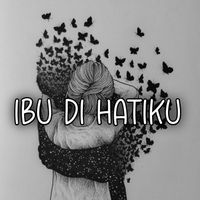 INDRA - Ibu Di Hatiku (Explicit)
