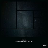 vera - Cosmic Harmony 528 Hz