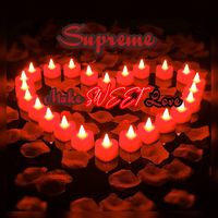Supreme - Make Sweet Love (Explicit)