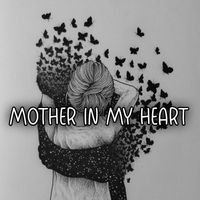 INDRA - Mother in My Heart (Explicit)