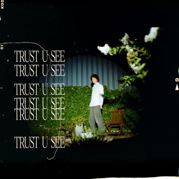 dust - Trust U See