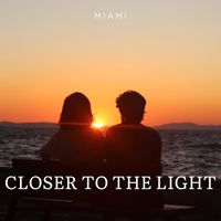 Miami - Closer to the Light