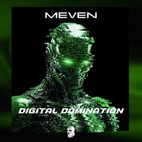 Meven - DIGITAL DOMINATION (Explicit)