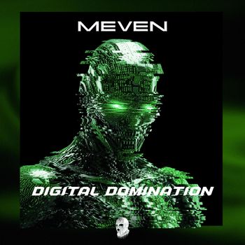 Meven - DIGITAL DOMINATION (Explicit)