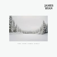 James Ryan - The Snow Comes Early