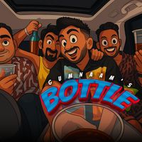 GUMNAAM - Bottle (Explicit)