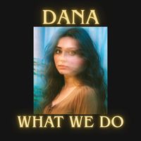 Dana - What We Do