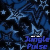 Astro - Jungle Pulse