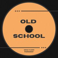 Faraway - OLD SCHOOL