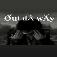 DwAy - Out Da Way (Explicit)