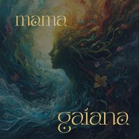 Gaiana - Mama