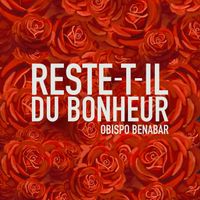 Bénabar & Pascal Obispo - Reste-t-il du bonheur
