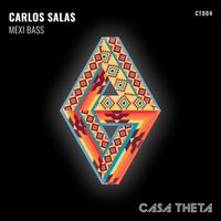 Carlos Salas - Mexi Bass (Explicit)