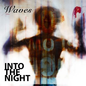 Into the Night - Waves