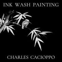 Charles Cacioppo - Ink Wash Painting