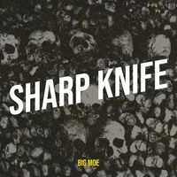 Big Moe - Sharp Knife (Explicit)