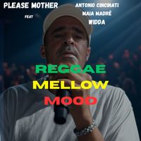PLEASE MOTHER - reggae mellow mood