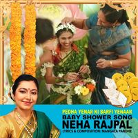 Neha Rajpal - Pedha Yenar Ki Barfi Yenaar (Baby Shower Song)