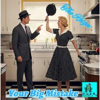 The Reign - Your Big Mistake