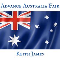 Keith James - Advance Australia Fair