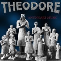 Theodore - Anunnaki Music