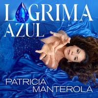 Patricia Manterola - Lágrima Azul