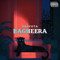 Profeta - Bagheera (Explicit)