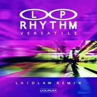 L.P. Rhythm - Versatile (Laidlaw Remix)