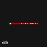 Gova - LUNA ROSSA (feat. Saint P & emme) (Explicit)