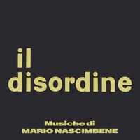 Mario Nascimbene - Il disordine (Original Soundtrack)