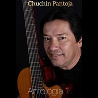 Chuchin Pantoja - Antología 1 (En Vivo)