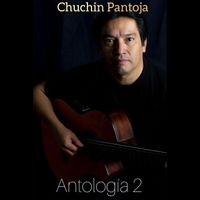 Chuchin Pantoja - Antología 2 (En Vivo)