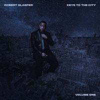 Robert Glasper - Keys To The City Volume One (Explicit)