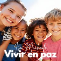 Isa Machado - Vivir en Paz
