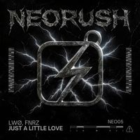 LWØ, FNRZ - Just A Little Love