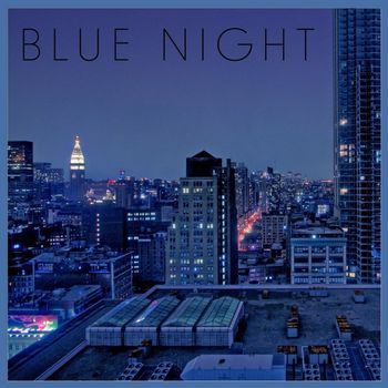 Various Artists - Blue Night (Explicit)