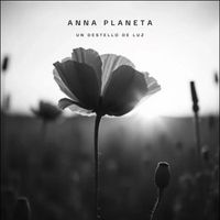 Anna Planeta - Un Destello de Luz