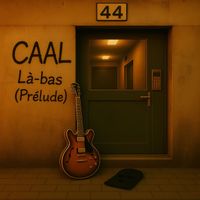 Caal - Là-bas (prélude)
