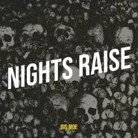 Big Moe - Nights Raise