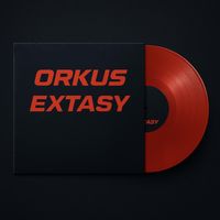 Orkus - Extasy